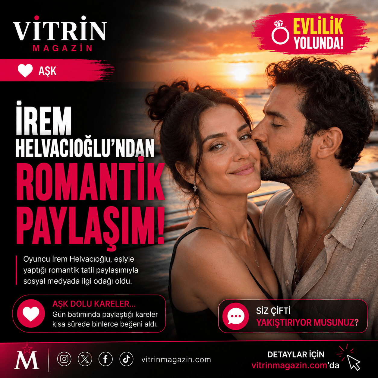 İREM HELVACIOĞLU ROMANTİK PAYLAŞIMIYLA GÜNDEMDE!